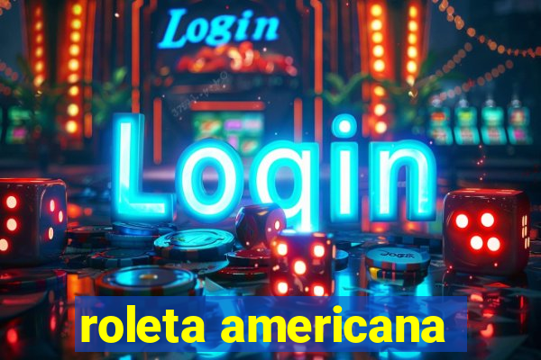 roleta americana